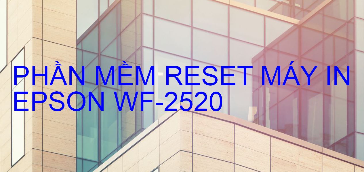 Phần mềm reset máy in Epson WF-2520
